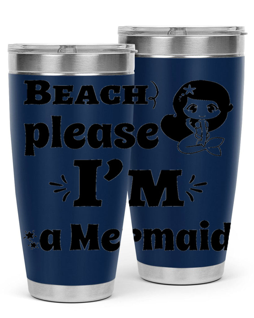 Beach please Im a Mermaid 60#- mermaid- Tumbler