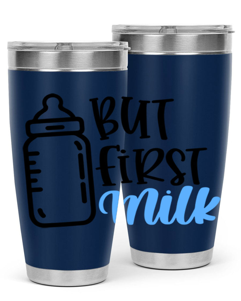 But First Milk Style 105#- baby- tumbler