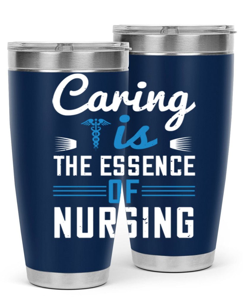 Caring is the essence of nursing Style 410#- nurse- tumbler