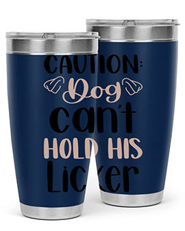 Caution Dog Cant Hold Style 31#- dog- Tumbler