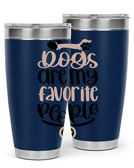 Dogs Are My Favorite People Style 23#- dog- Tumbler