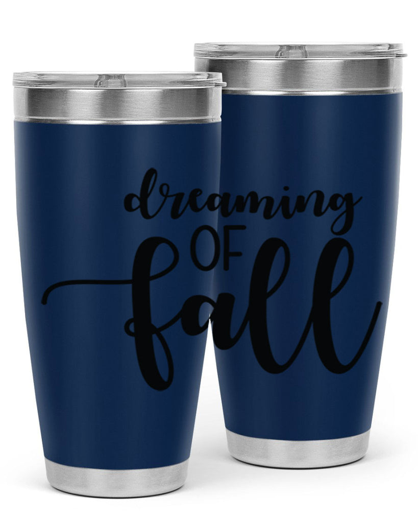 Dreaming Of Fall 73#- fall- Tumbler