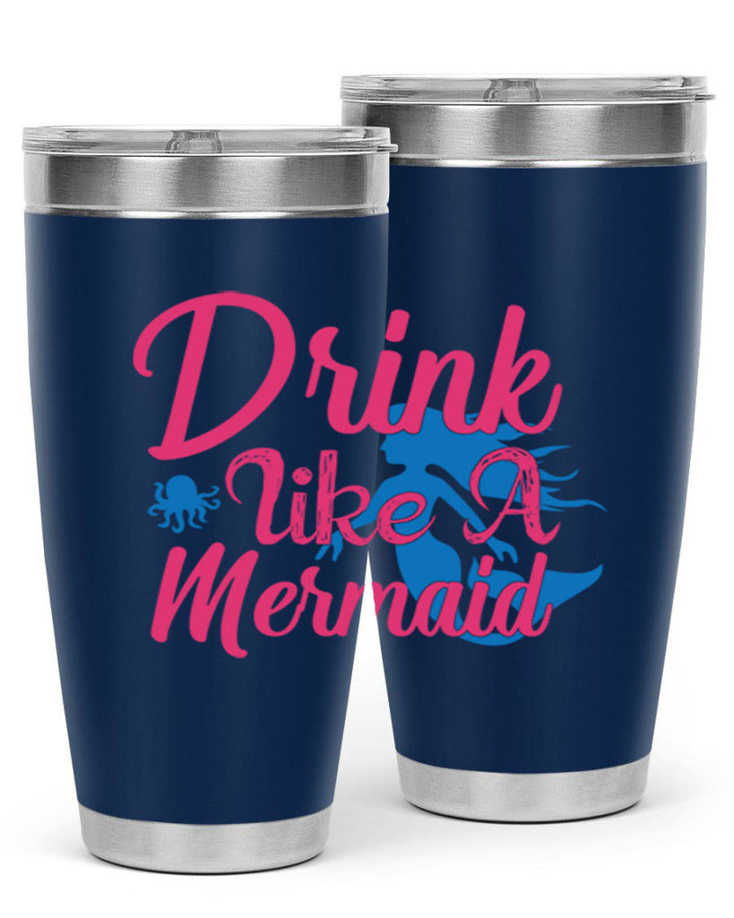 Drink Like A Mermaid 140#- mermaid- Tumbler