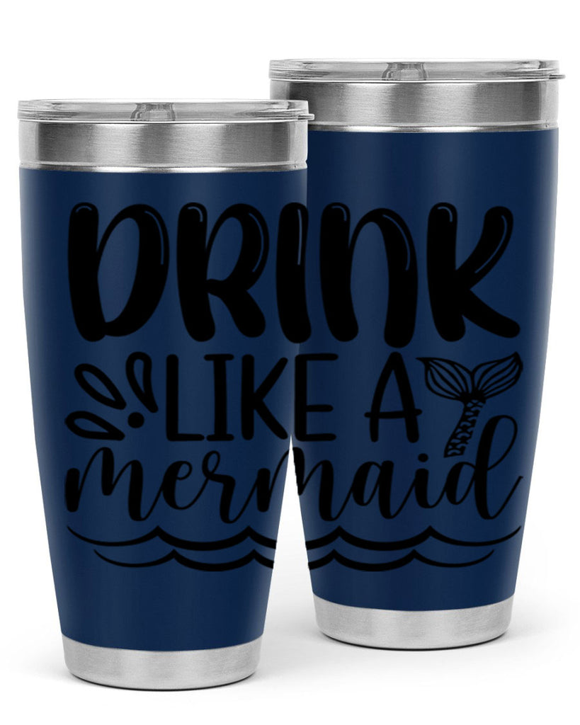 Drink Like A Mermaid 145#- mermaid- Tumbler