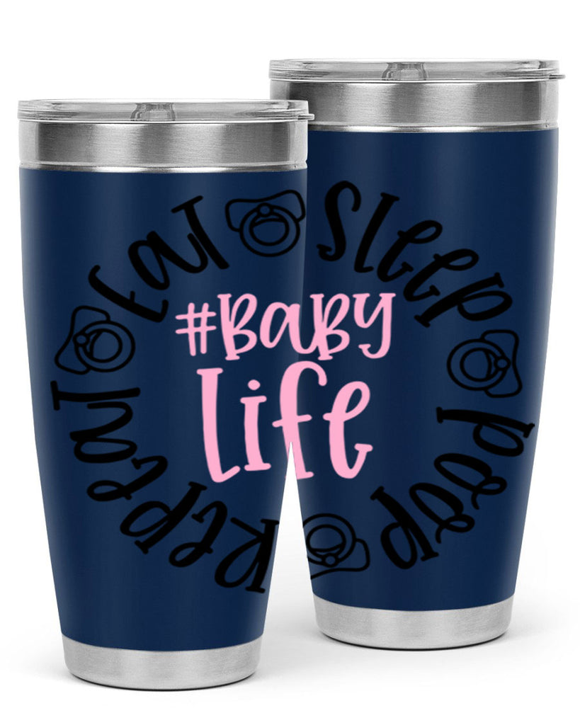 Eat Sleep Poop Repeat BabyLife Style 97#- baby- tumbler