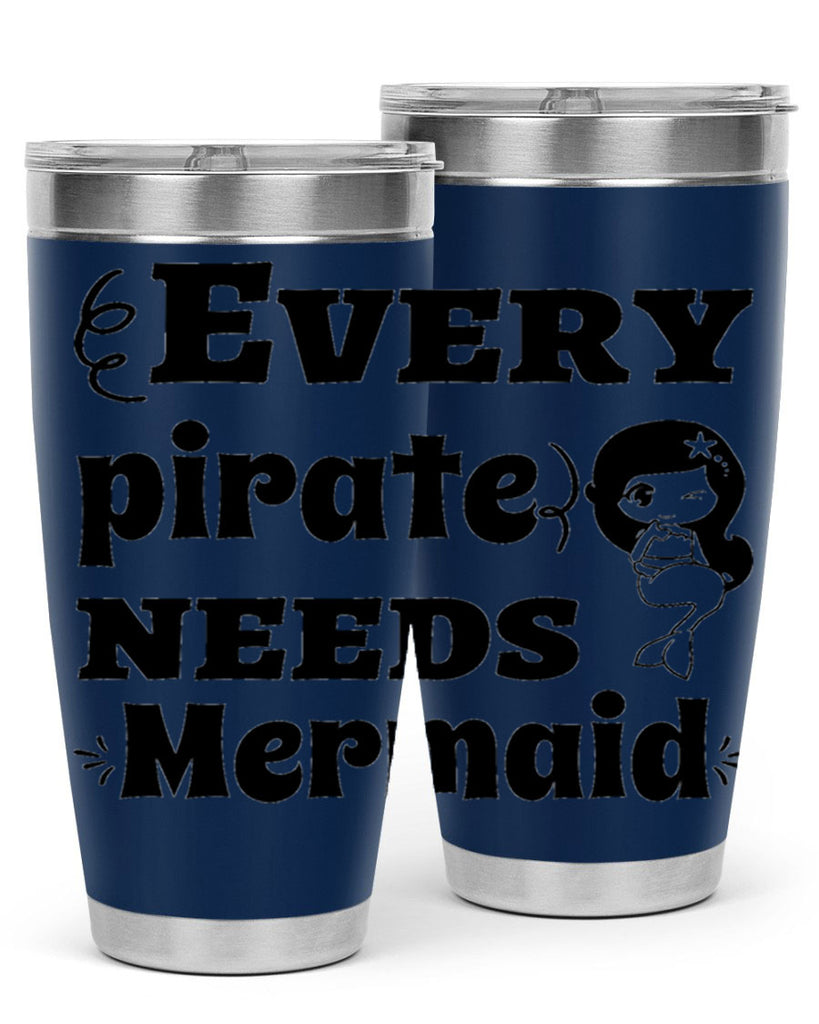 Every pirate needs Mermaid 163#- mermaid- Tumbler