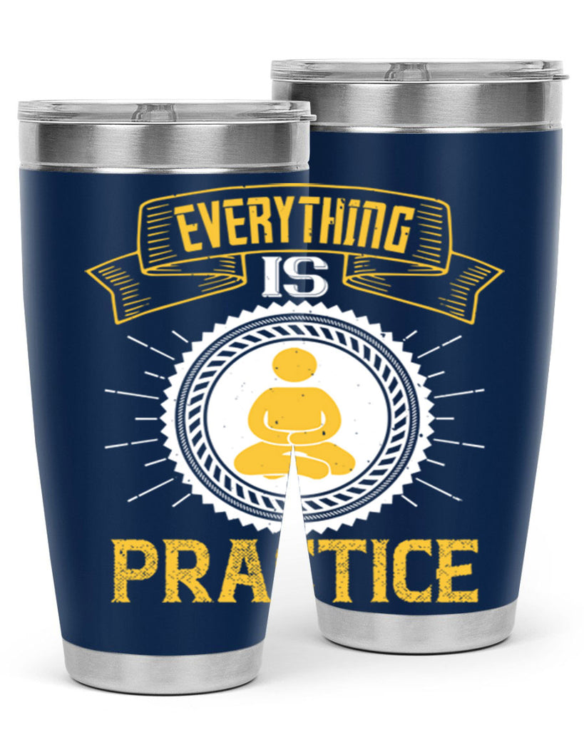 Everything is practice Style 40#- coaching- tumbler