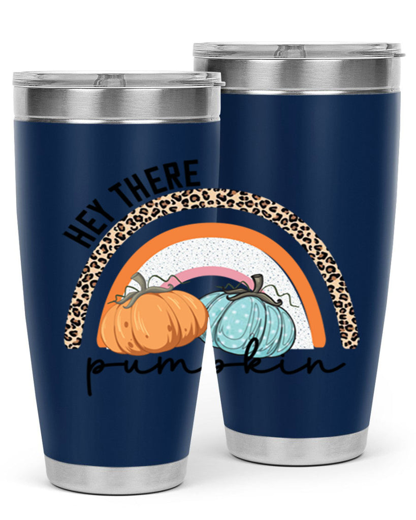 Fall Hey There Pumpkin 103#- fall- Tumbler