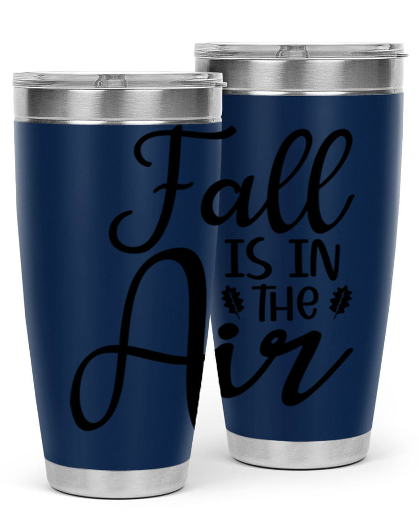 Fall Is In The Air 111#- fall- Tumbler