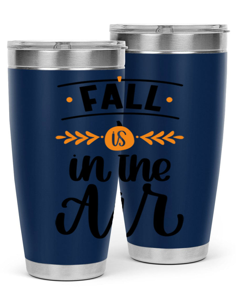 Fall Is In The Air 485#- fall- Tumbler