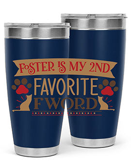 Foster is My nd Favorite FWord Style 11#- cat- Tumbler