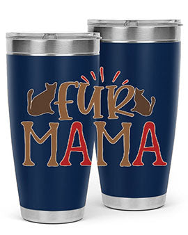 Fur Mama Style 13#- cat- Tumbler
