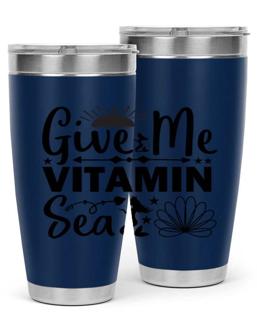 Give Me Vitamin Sea 194#- mermaid- Tumbler