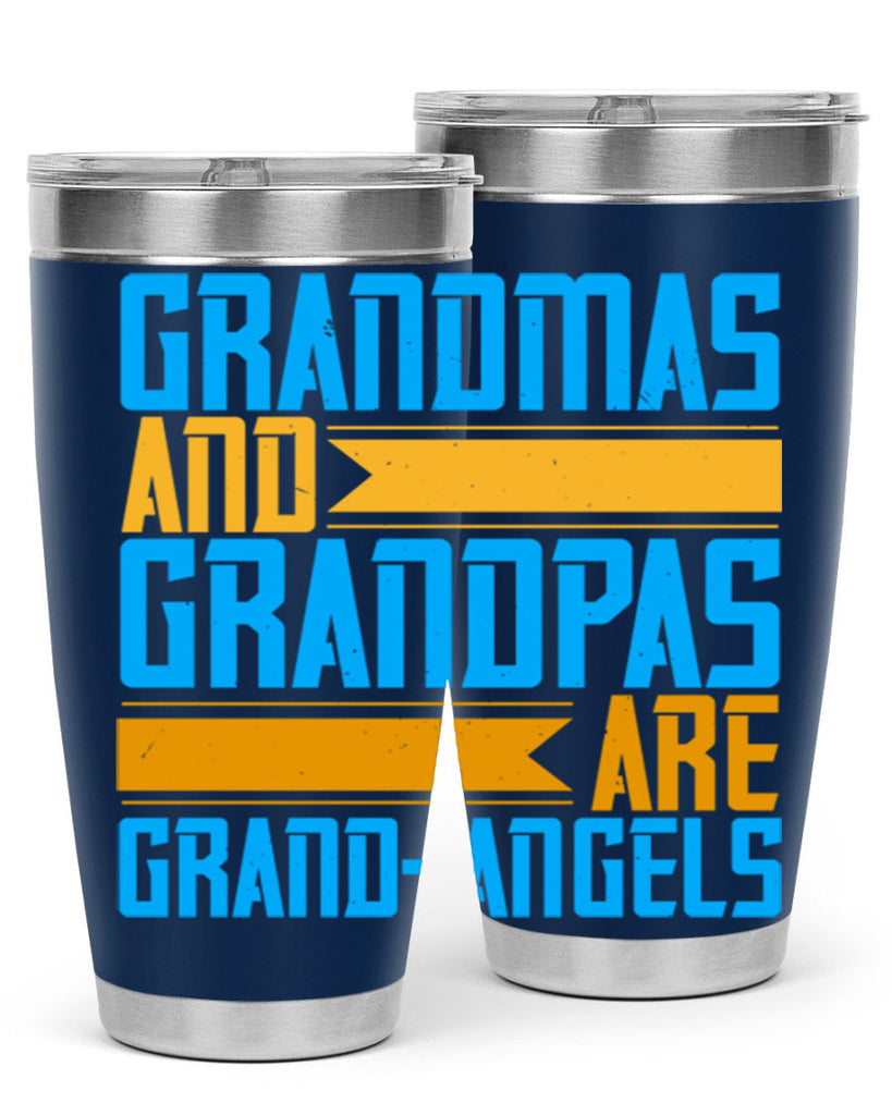 Grandmas and grandpas are grandangels 89#- grandma - nana- Tumbler