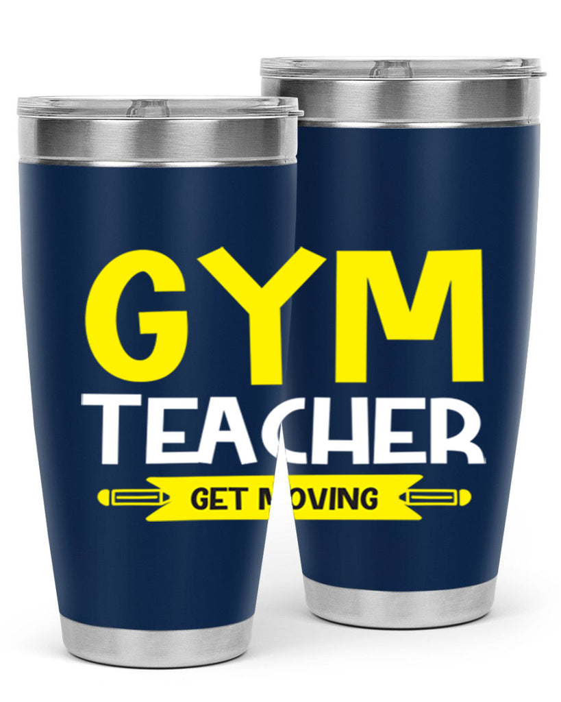 Gym Teacher get Moving Style 116#- teacher- tumbler