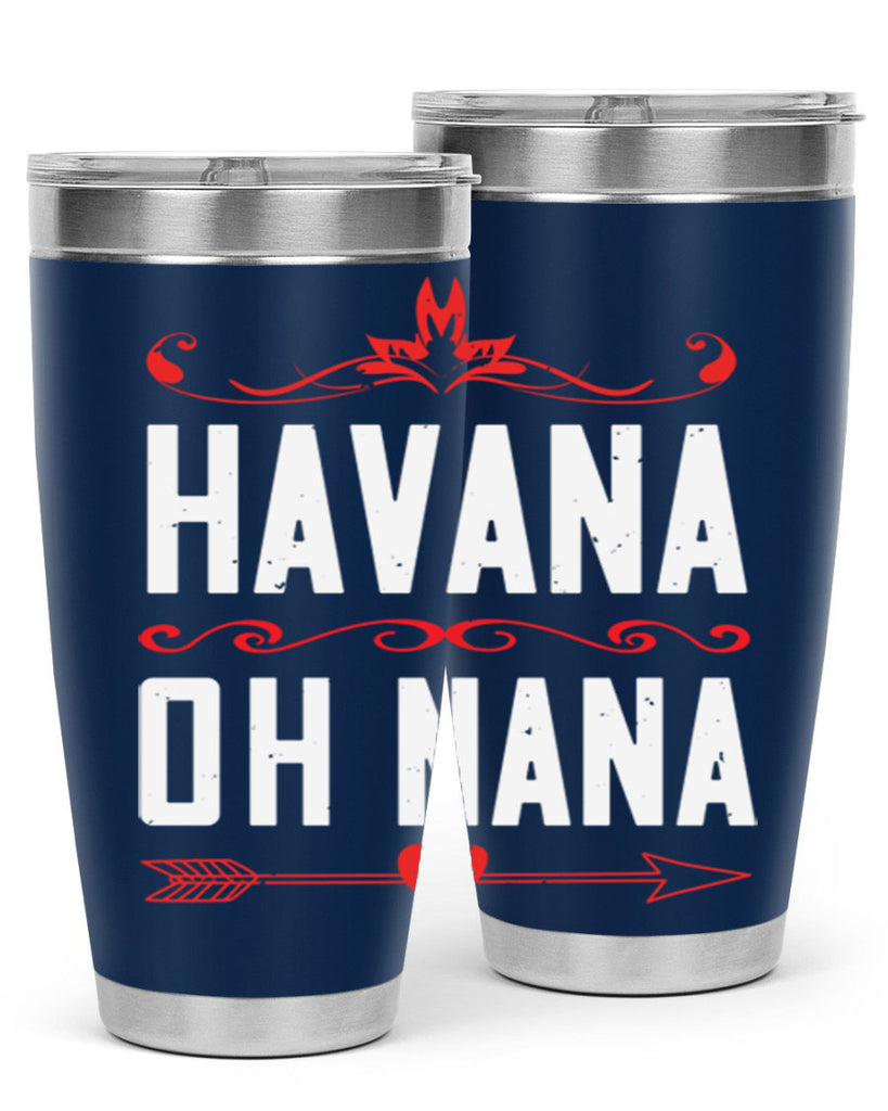 HAVANA oh nana 26#- grandma - nana- Tumbler