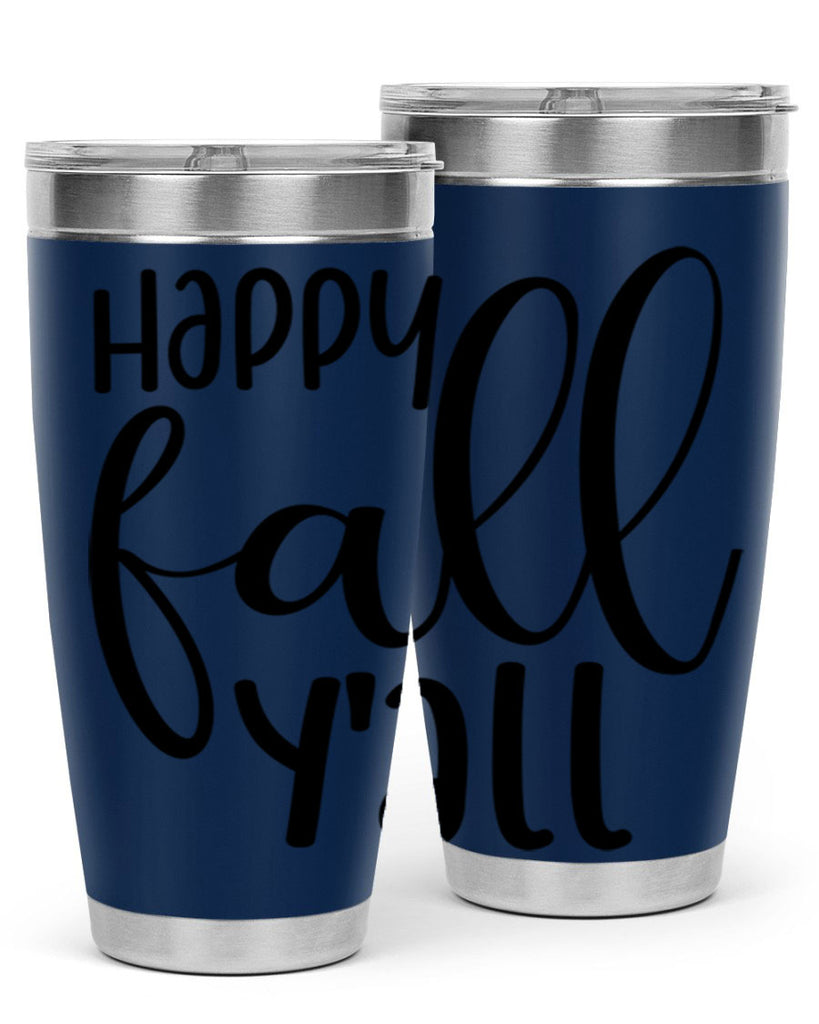 Happy Fall Y all 224#- fall- Tumbler