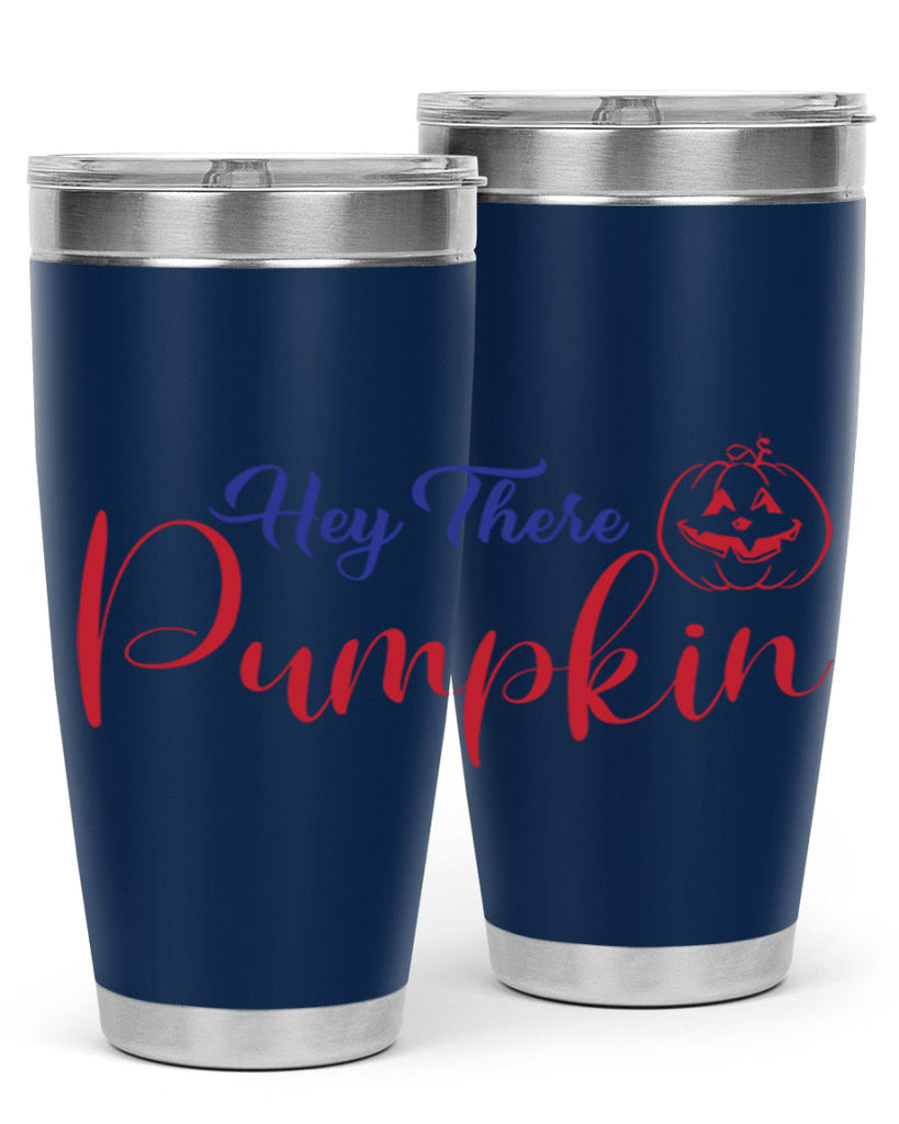 Hey There Pumpkin 304#- fall- Tumbler