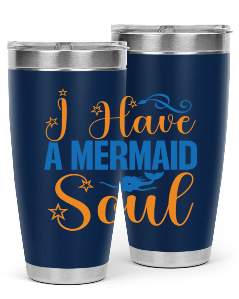 I Have a Mermaid Soul 211#- mermaid- Tumbler