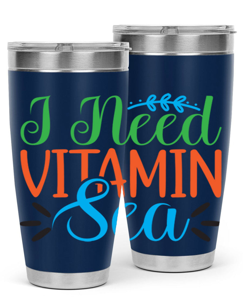 I Need Vitamin Sea 233#- mermaid- Tumbler