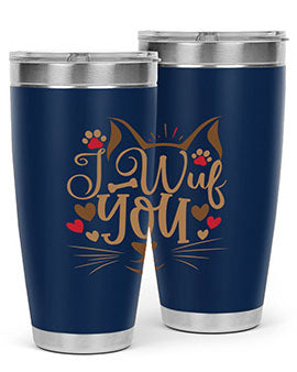 I Wuf You Style 16#- cat- Tumbler