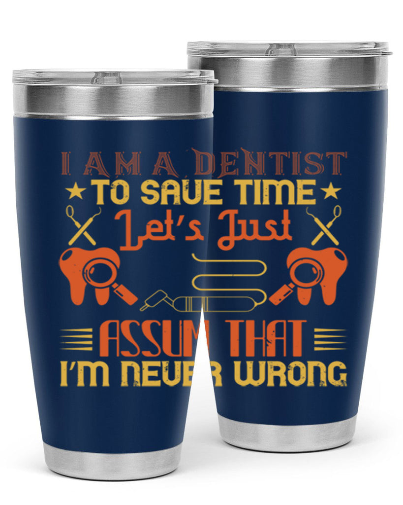 I am a dentist Style 38#- dentist- tumbler