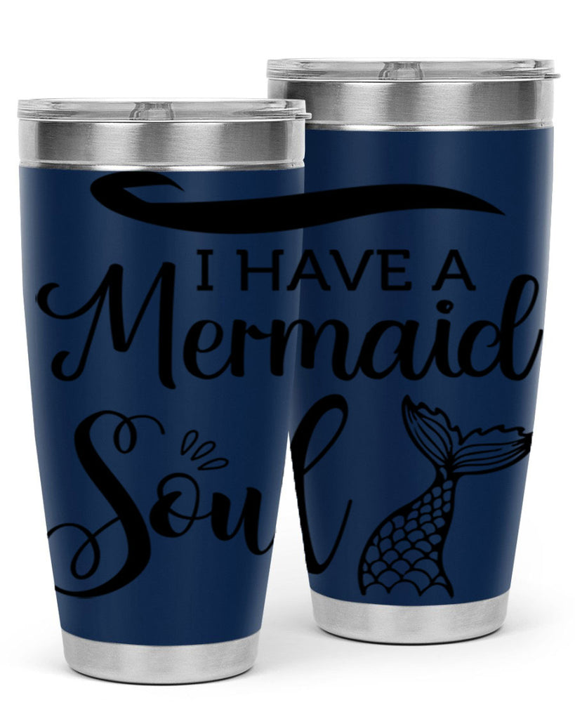 I have a Mermaid soul 228#- mermaid- Tumbler