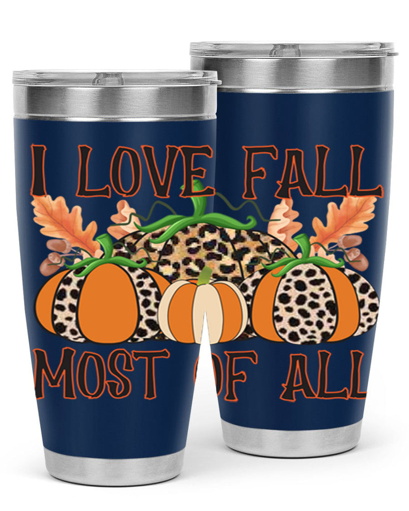 I love fall most of all 333#- fall- Tumbler