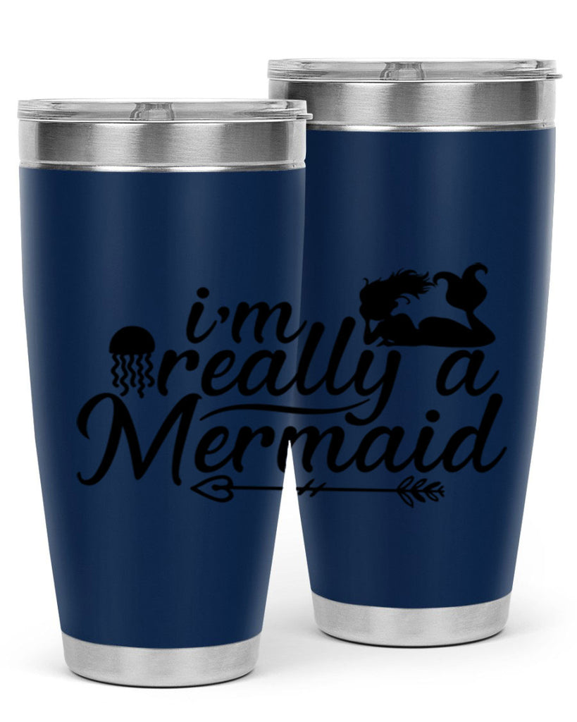 I m Really A Mermaid 213#- mermaid- Tumbler