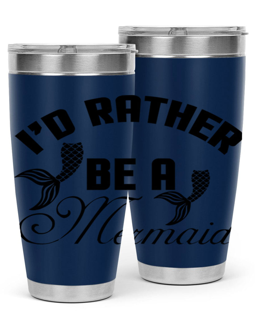 Id rather be a Mermaid 244#- mermaid- Tumbler