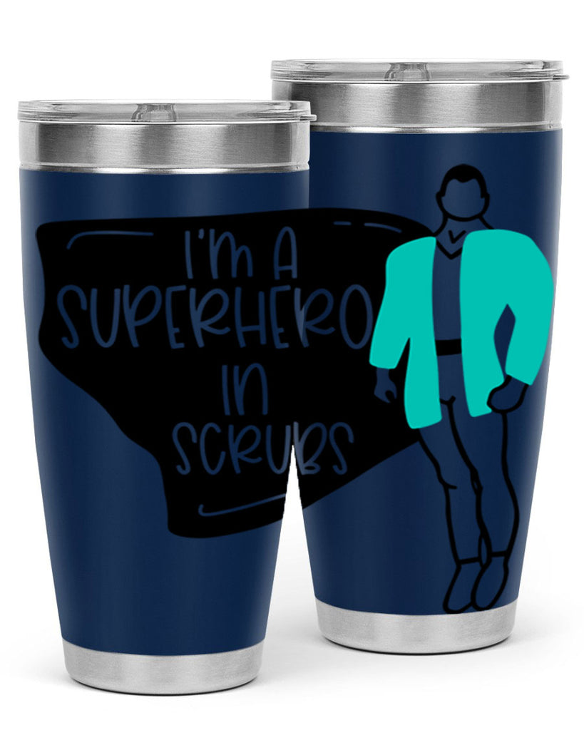 Im A Superhero In Scrubs Style Style 152#- nurse- tumbler