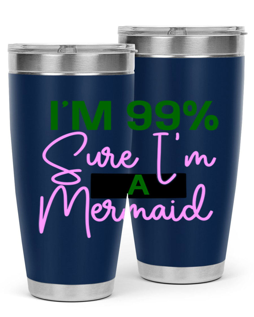 Im Sure Im A Mermaid 224#- mermaid- Tumbler