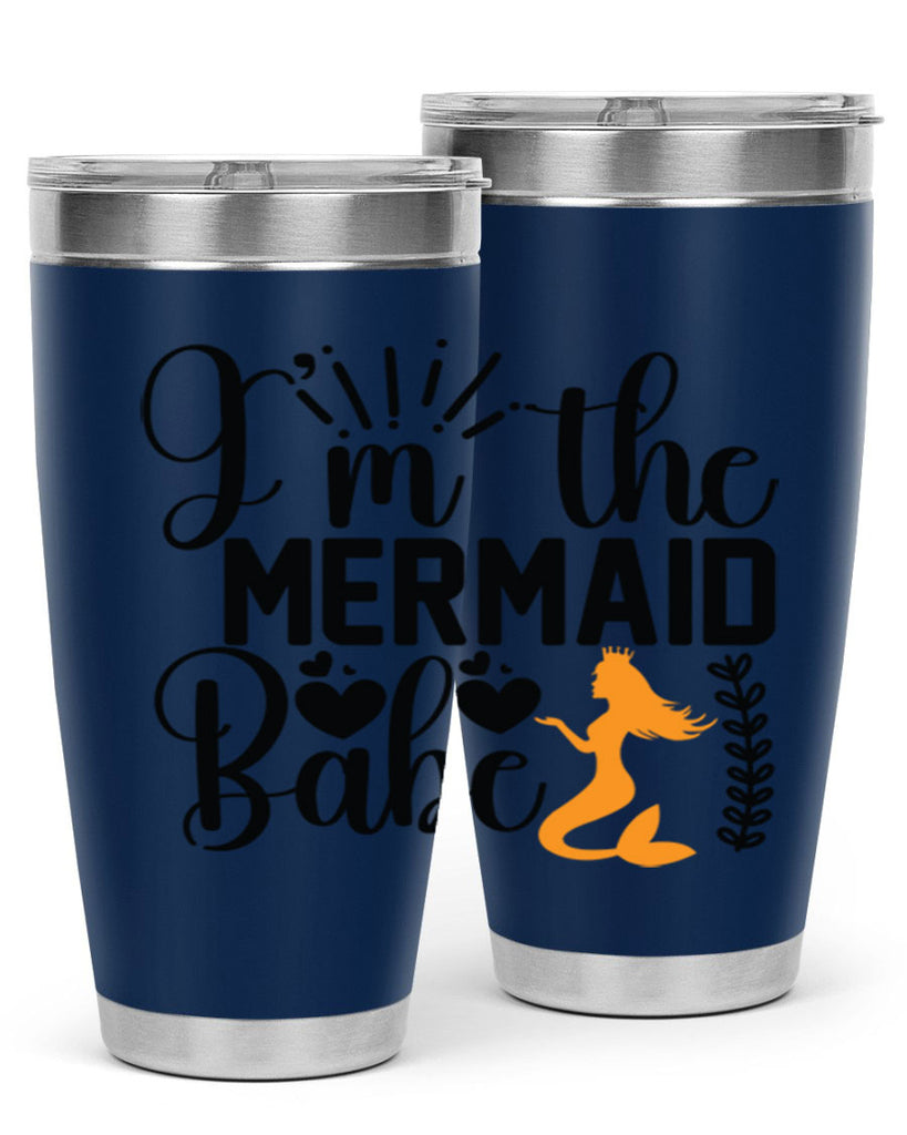 Im the Mermaid Babe 263#- mermaid- Tumbler