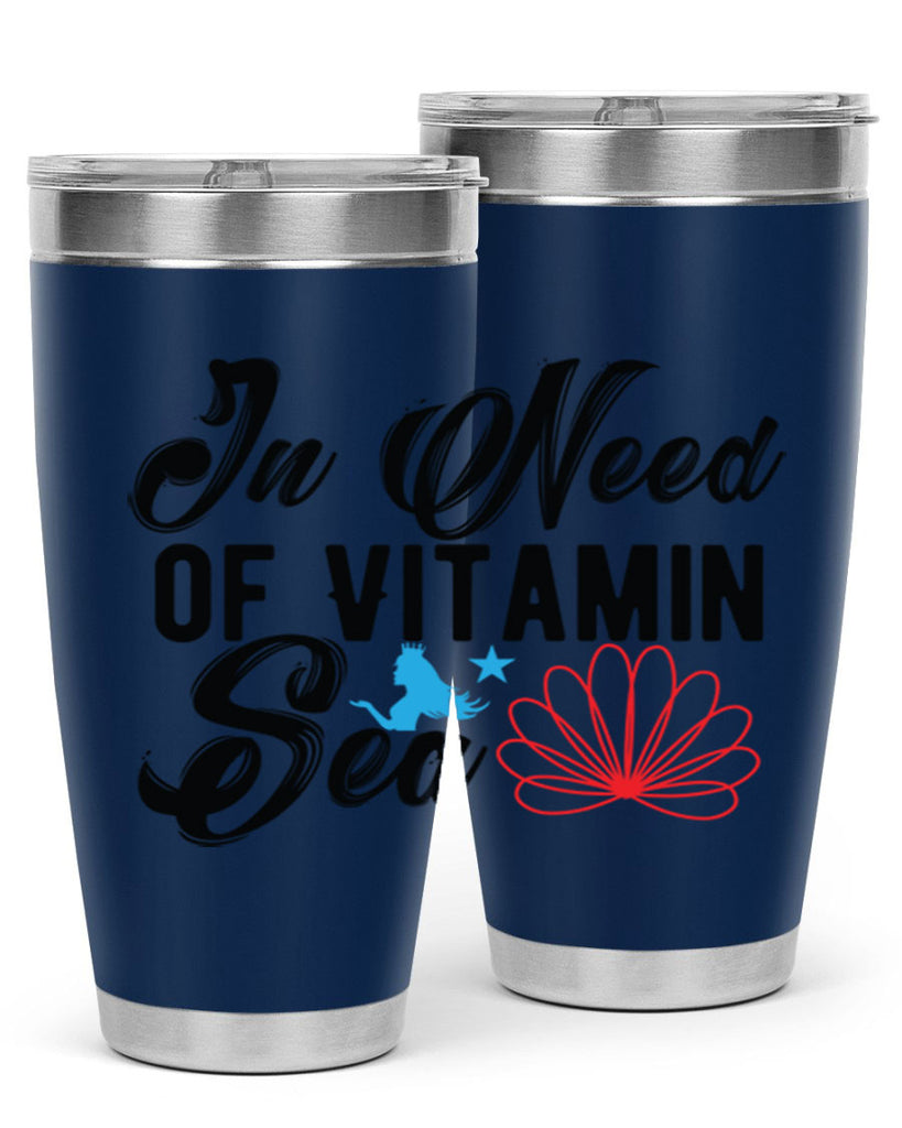 In Need of Vitamin Sea 265#- mermaid- Tumbler