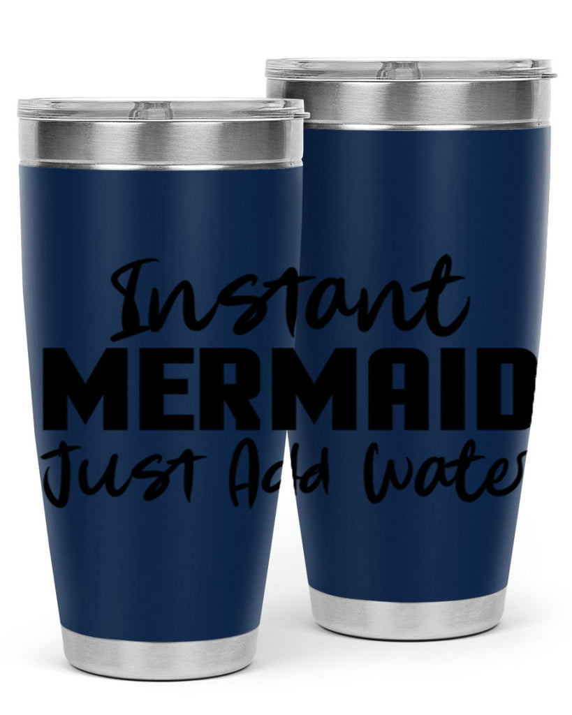 Instant Mermaid just add water 274#- mermaid- Tumbler
