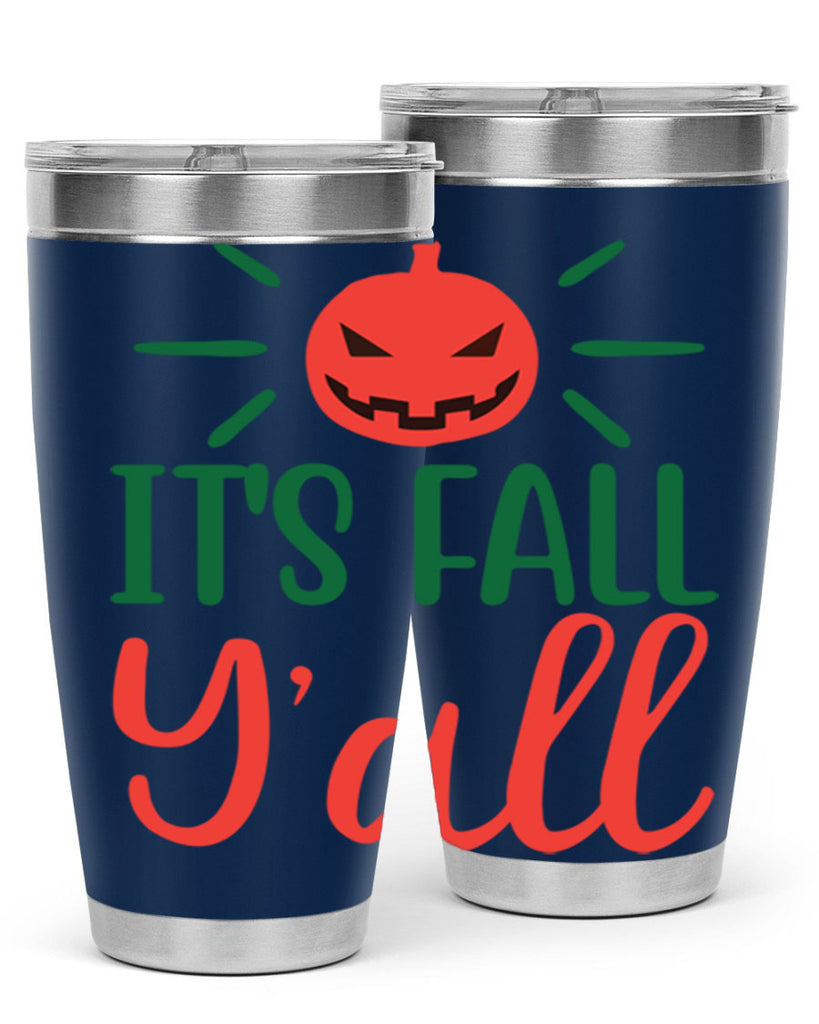 It s Fall Y all 361#- fall- Tumbler