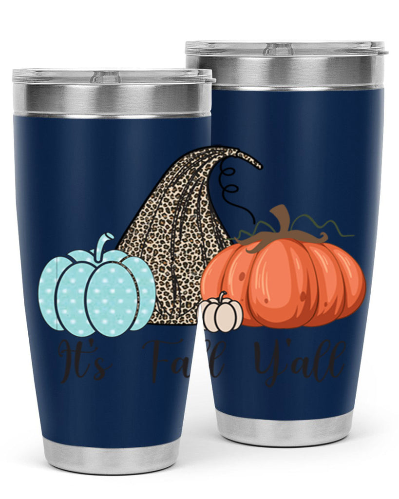 It s Fall Y all Pumpkin 363#- fall- Tumbler