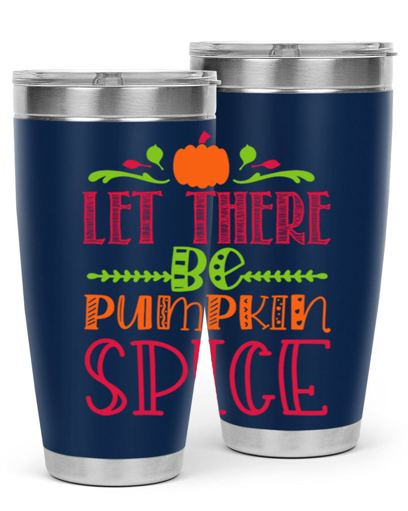 Let There Be Pumpkin Spice 402#- fall- Tumbler