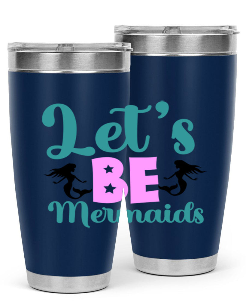 Lets Be Mermaids290#- mermaid- Tumbler