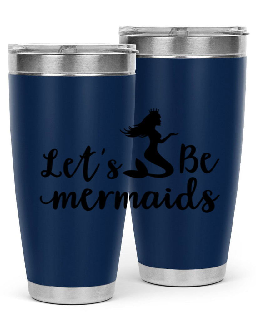 Lets be mermaids design 302#- mermaid- Tumbler