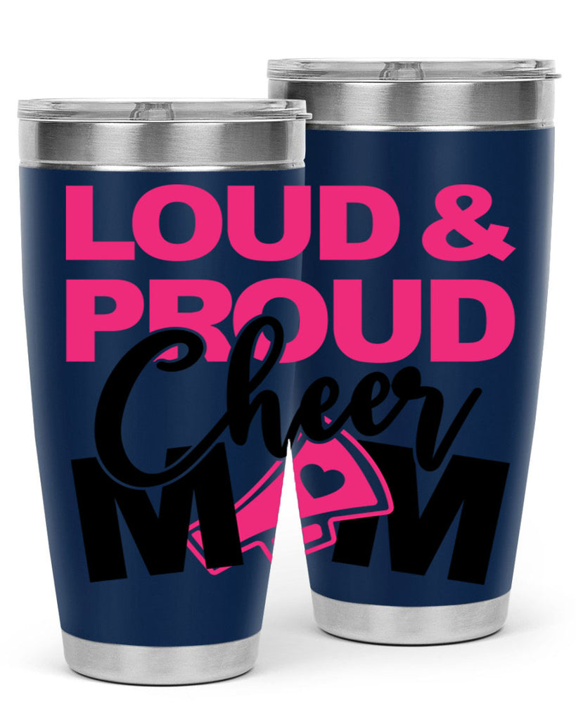 Loud Proud Cheer mom 765#- cheer- Tumbler