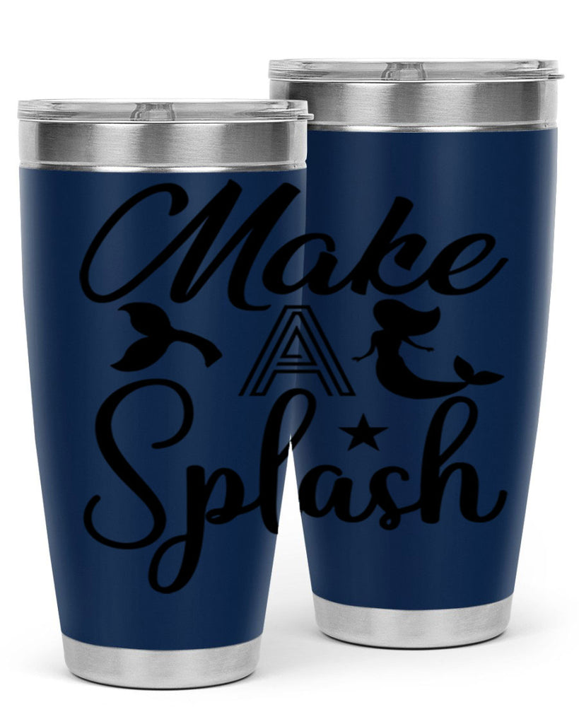 Make a splash 311#- mermaid- Tumbler