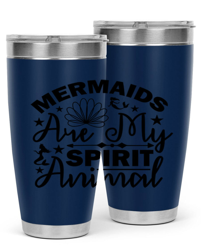 Mermaids Are My Spirit Animal 476#- mermaid- Tumbler