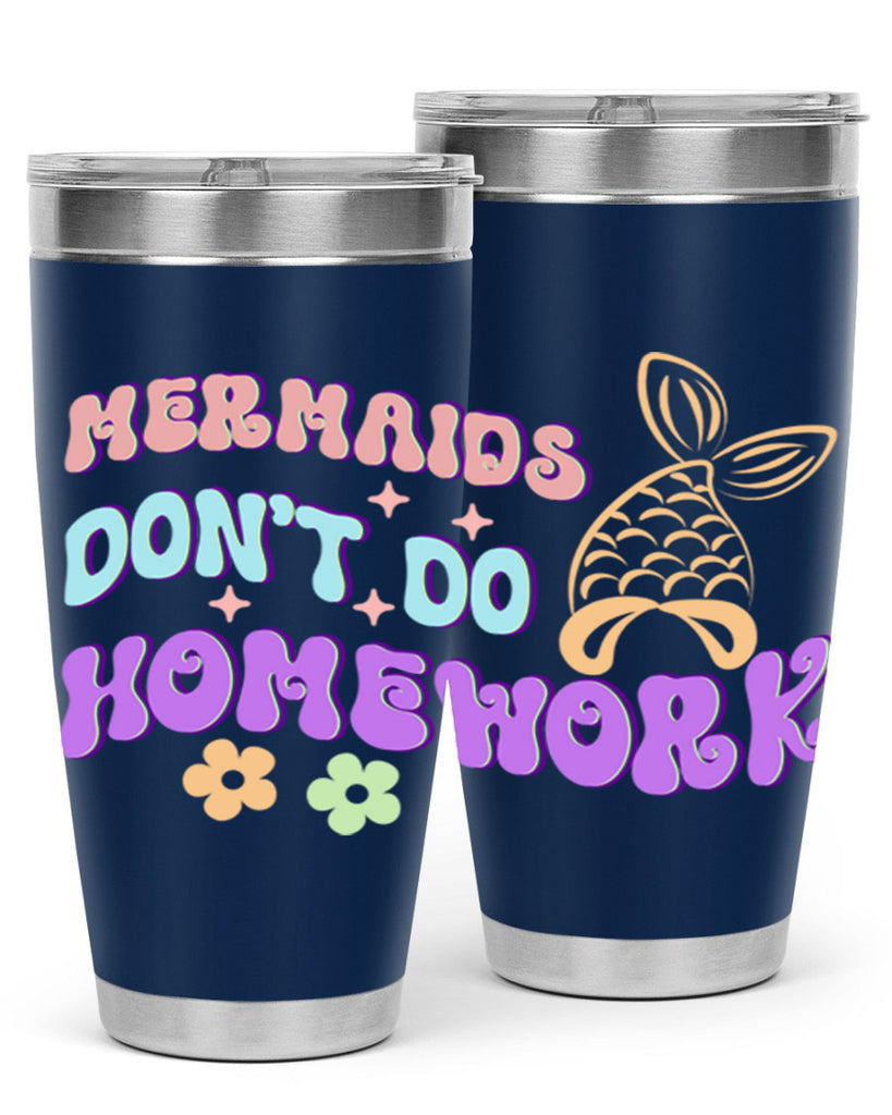 Mermaids Dont Do Homework 485#- mermaid- Tumbler