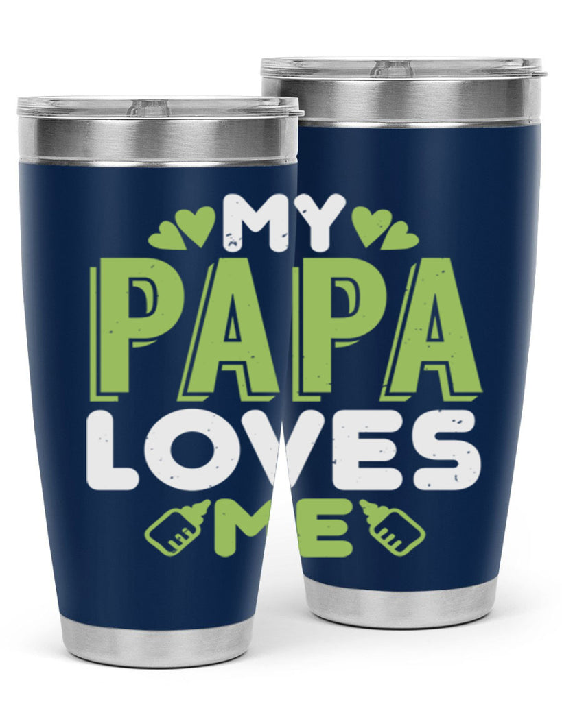 My Papa Loves Me Style 185#- baby- tumbler
