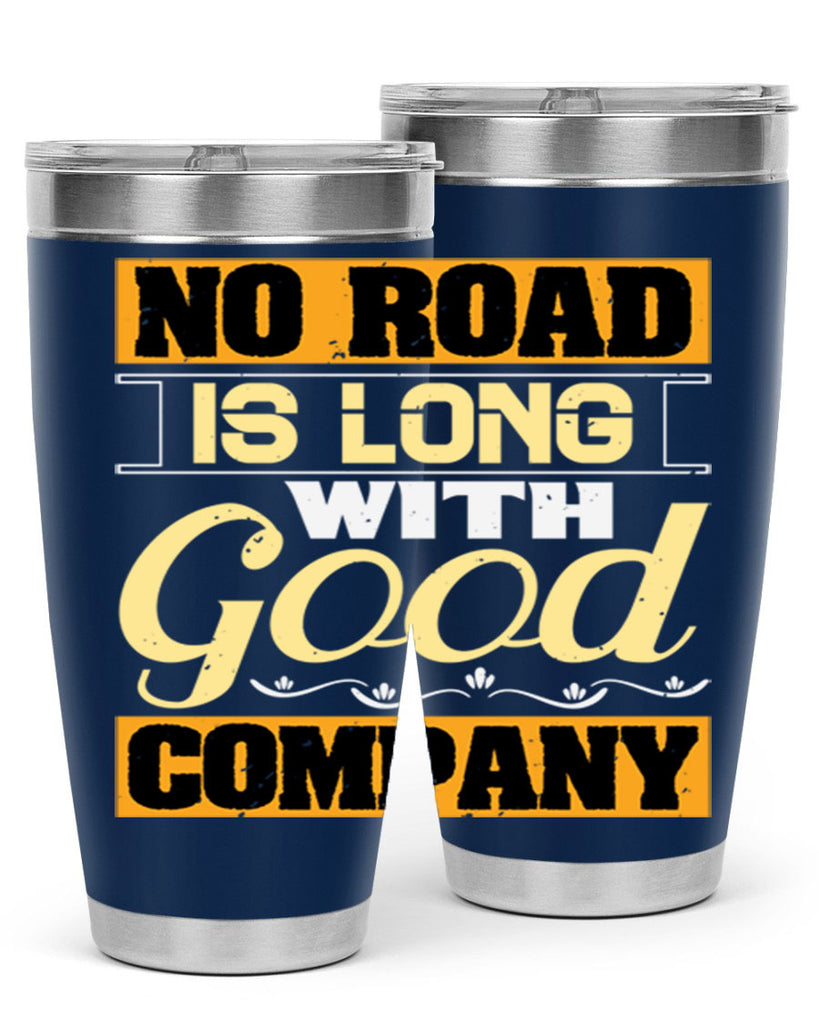 No road is long with good company Style 76#- Best Friend- Tumbler