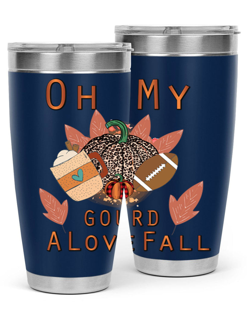 Oh My Gourd A Love Fall 452#- fall- Tumbler