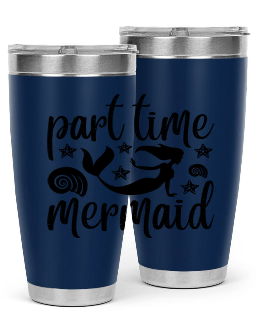 Part time mermaid design 536#- mermaid- Tumbler