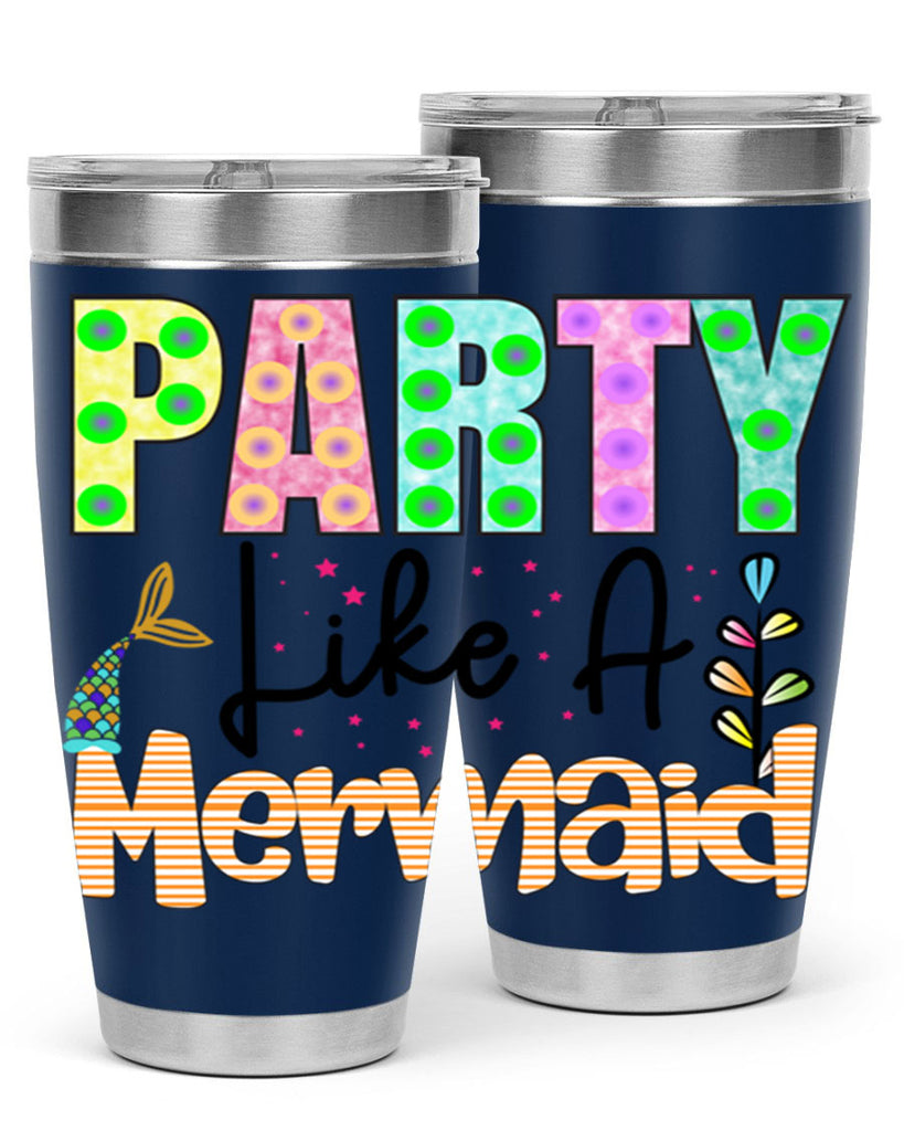 Party Like A Mermaid 538#- mermaid- Tumbler