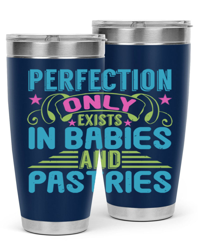 Perfection only exists in babies and pastires Style 182#- baby- tumbler
